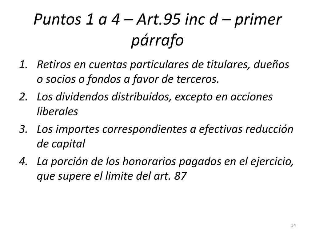 Puntos 1 a 4 – Art.95 inc d – primer párrafo