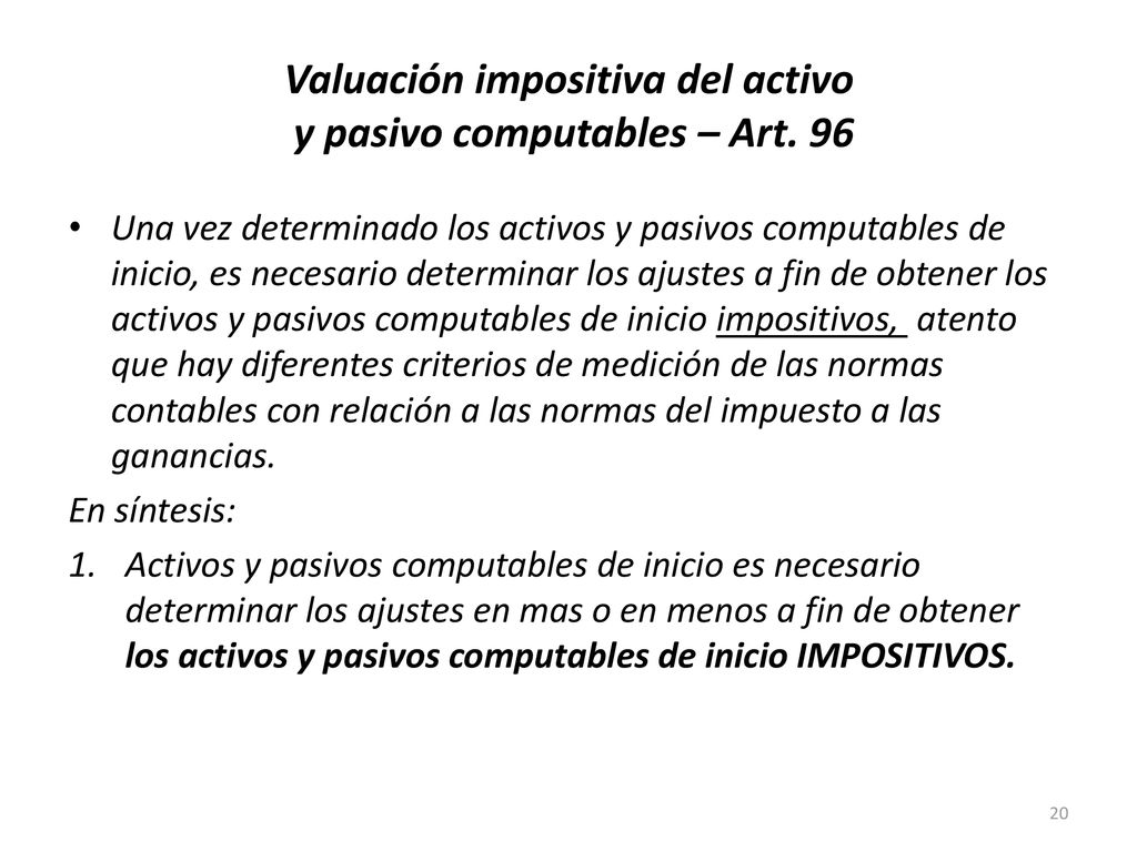 Valuación impositiva del activo y pasivo computables – Art. 96