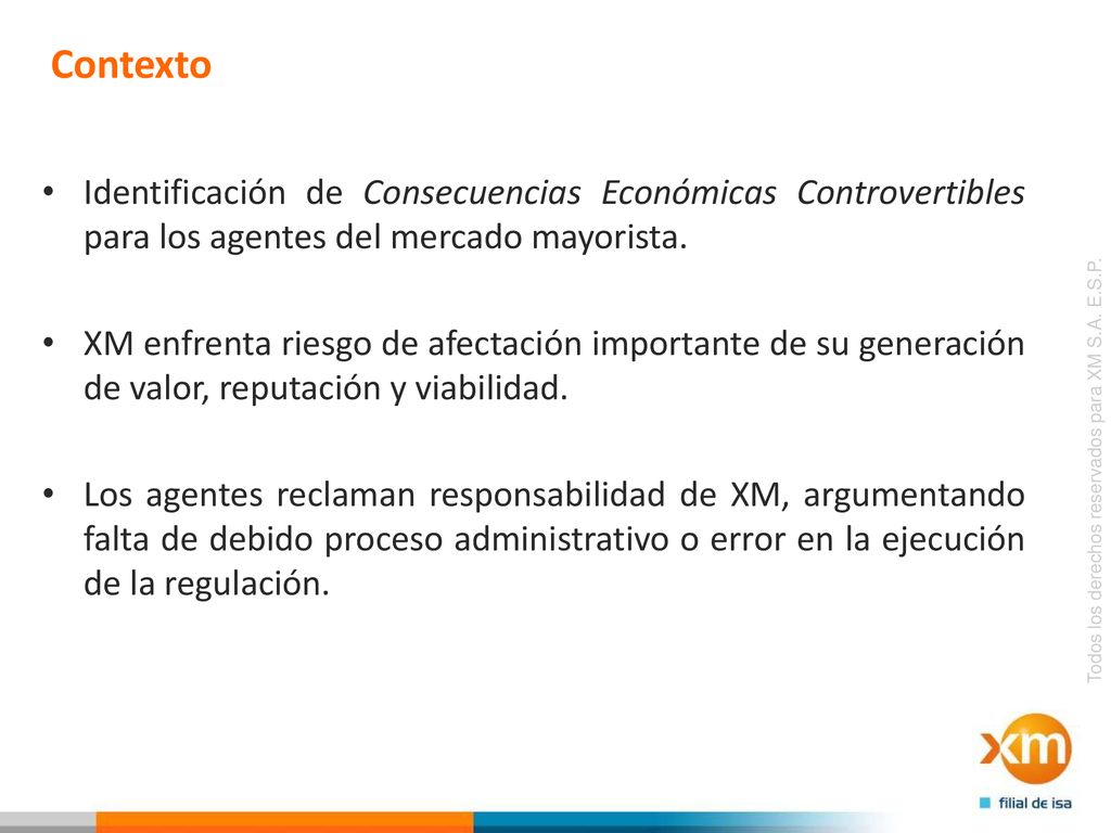 Contexto Identificación de Consecuencias Económicas Controvertibles para los agentes del mercado mayorista.