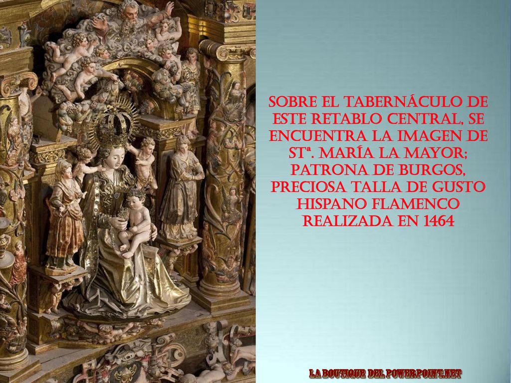 Sobre el tabernáculo de este retablo central, se encuentra la imagen de Stª.