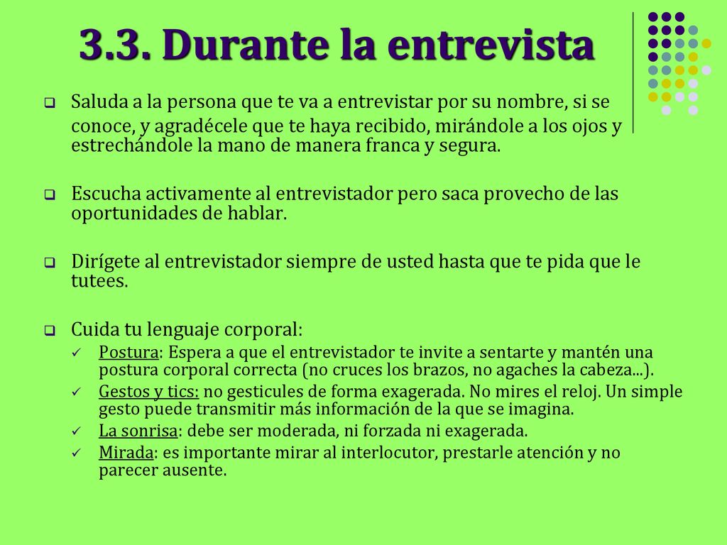 3.3. Durante la entrevista Saluda a la persona que te va a entrevistar por su nombre, si se.