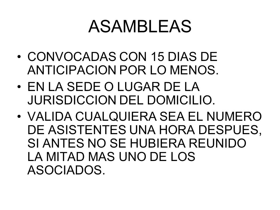 ASAMBLEAS CONVOCADAS CON 15 DIAS DE ANTICIPACION POR LO MENOS.
