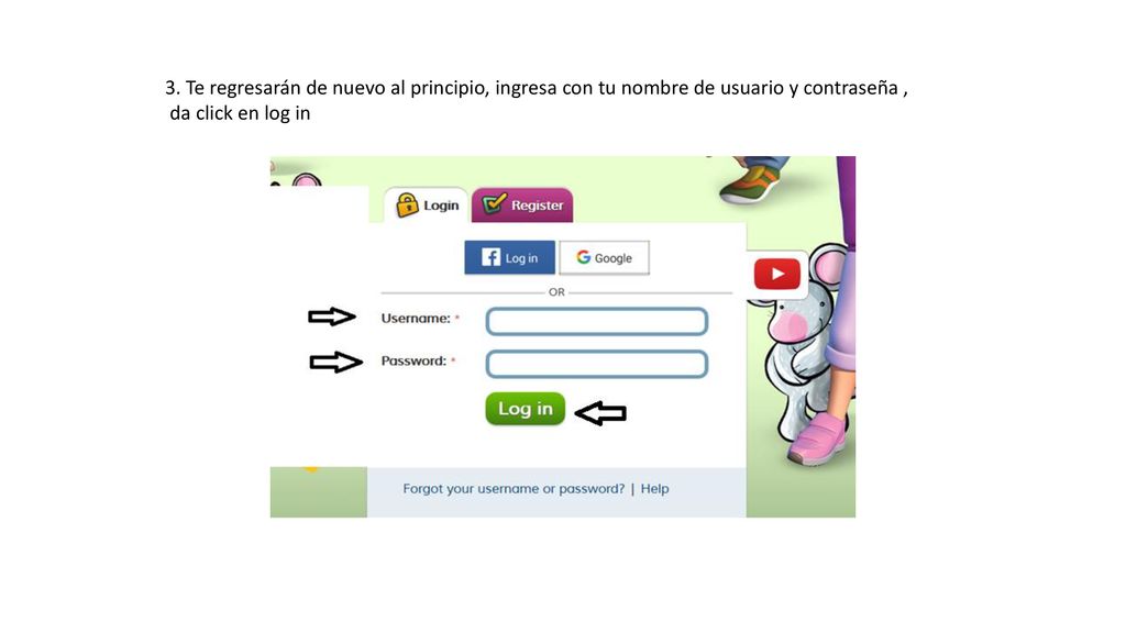 3. Te regresarán de nuevo al principio, ingresa con tu nombre de usuario y contraseña ,