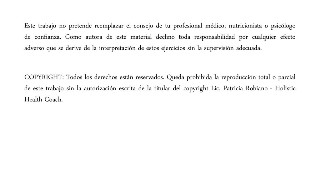 Este trabajo no pretende reemplazar el consejo de tu profesional médico, nutricionista o psicólogo de confianza.