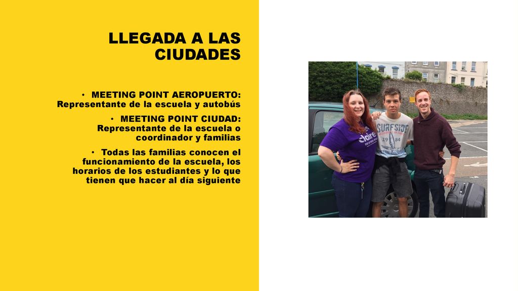 LLEGADA A LAS CIUDADES MEETING POINT AEROPUERTO: Representante de la escuela y autobús.