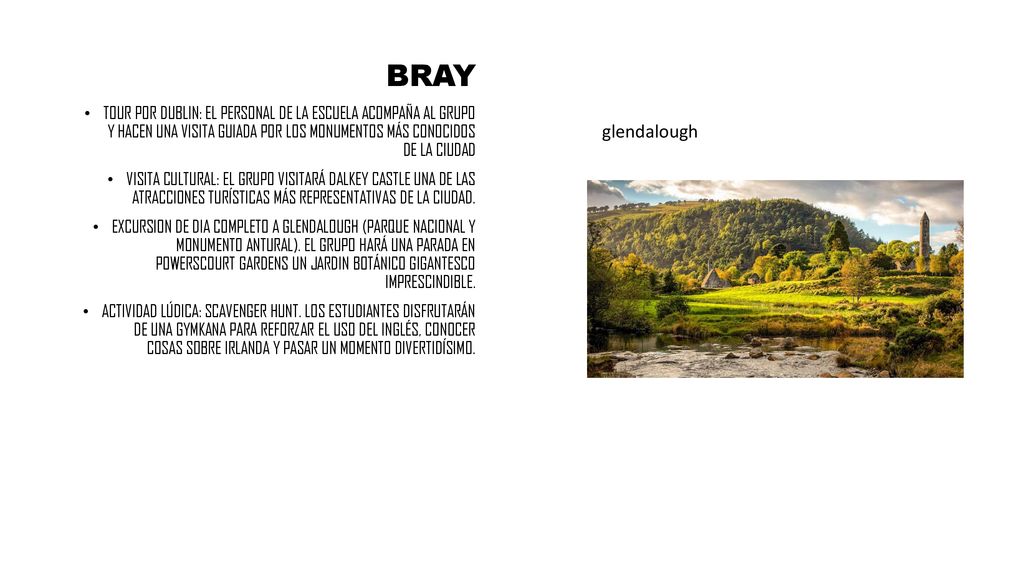 BRAY TOUR POR DUBLIN: EL PERSONAL DE LA ESCUELA ACOMPAÑA AL GRUPO Y HACEN UNA VISITA GUIADA POR LOS MONUMENTOS MÁS CONOCIDOS DE LA CIUDAD.