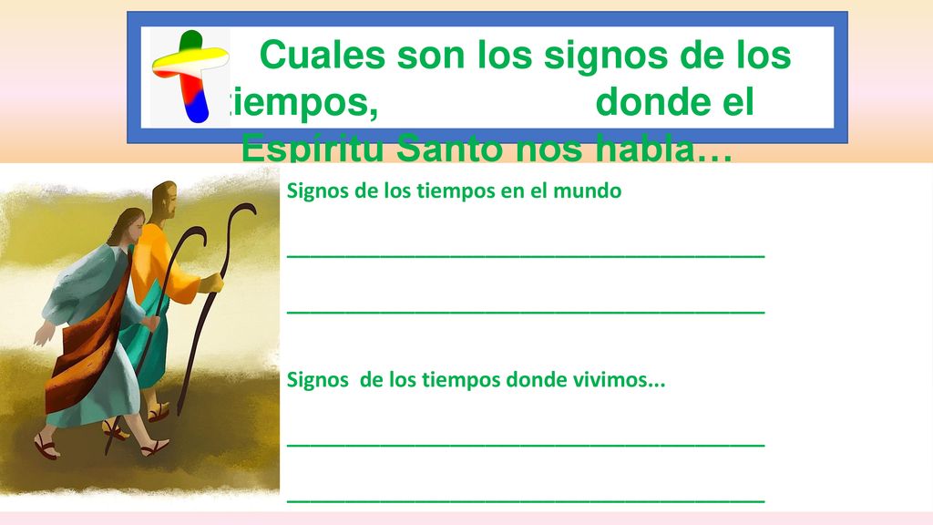 Cuales son los signos de los tiempos, donde el Espíritu Santo nos habla…