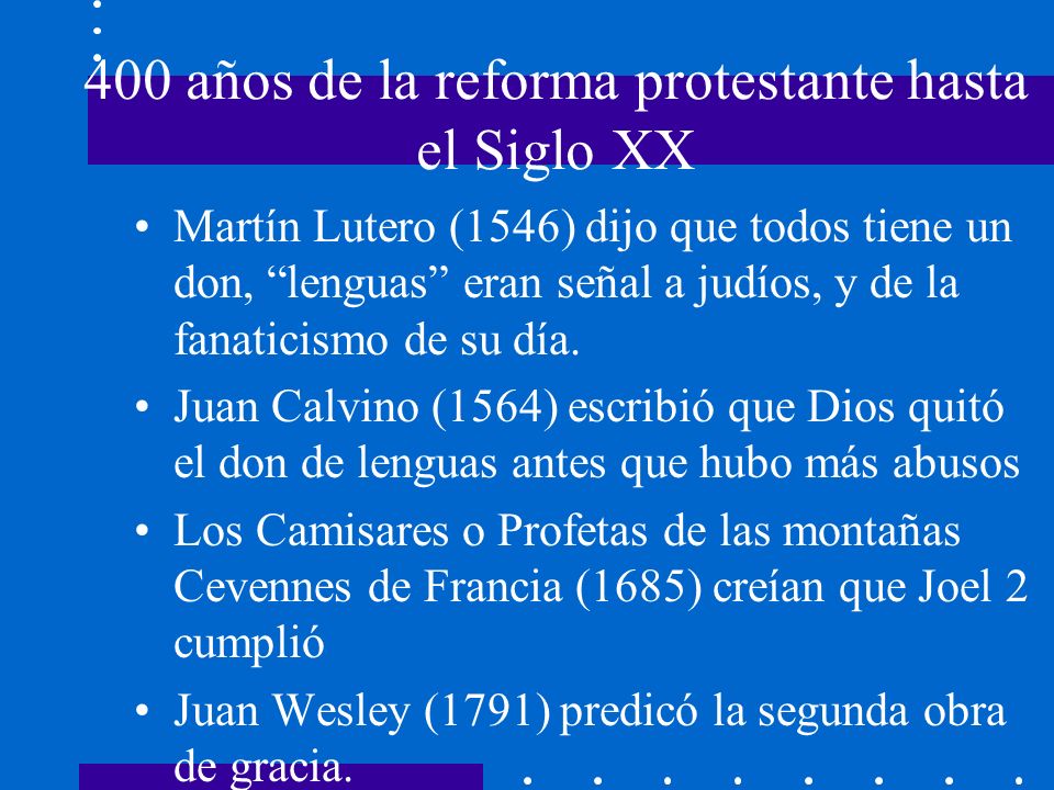 400 años de la reforma protestante hasta el Siglo XX