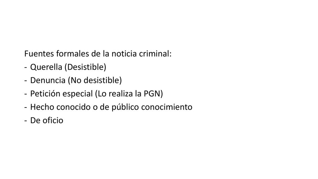 Fuentes formales de la noticia criminal: