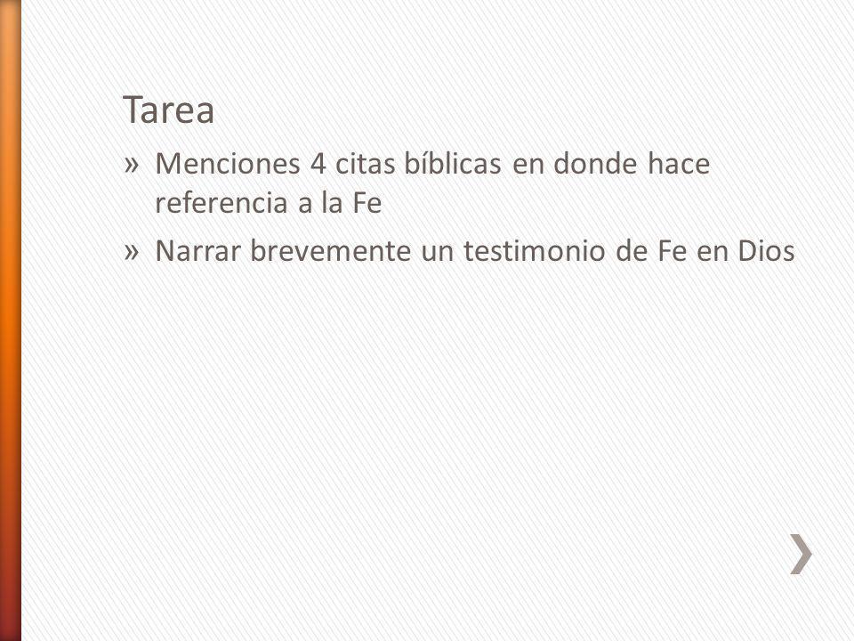 Tarea Menciones 4 citas bíblicas en donde hace referencia a la Fe