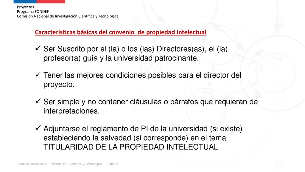 Tener las mejores condiciones posibles para el director del proyecto.