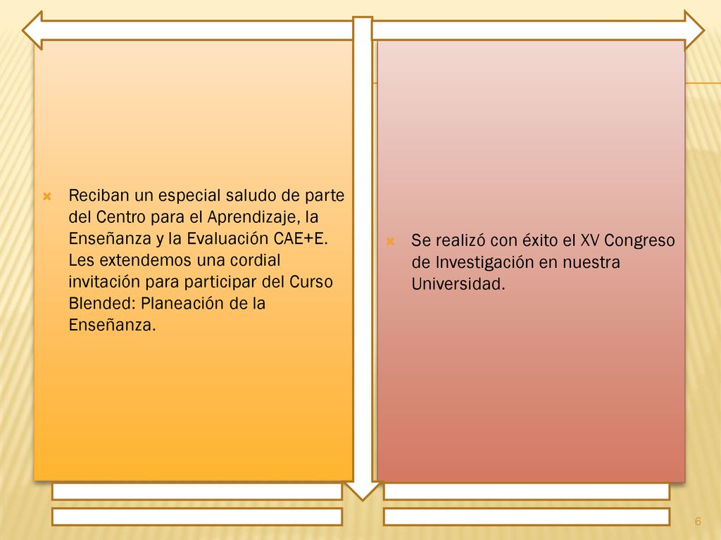 Reciban un especial saludo de parte del Centro para el Aprendizaje, la Enseñanza y la Evaluación CAE+E. Les extendemos una cordial invitación para participar del Curso Blended: Planeación de la Enseñanza.