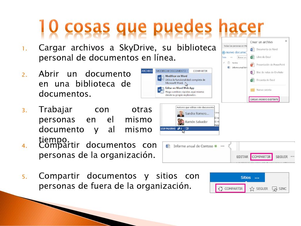 10 cosas que puedes hacer Cargar archivos a SkyDrive, su biblioteca personal de documentos en línea.