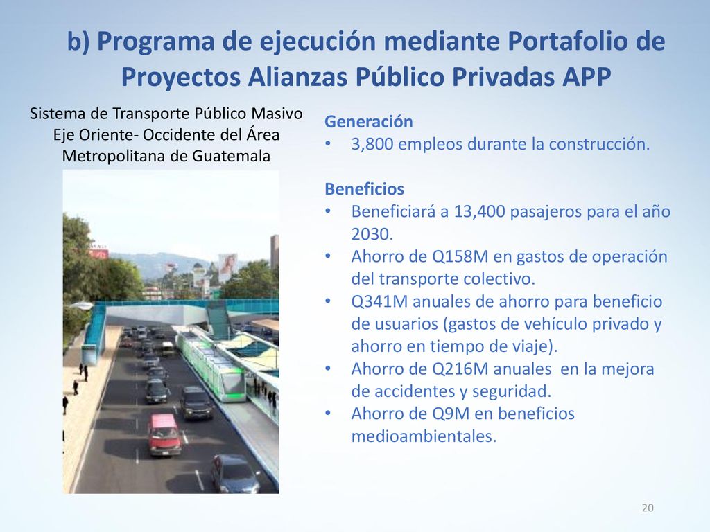 b) Programa de ejecución mediante Portafolio de Proyectos Alianzas Público Privadas APP