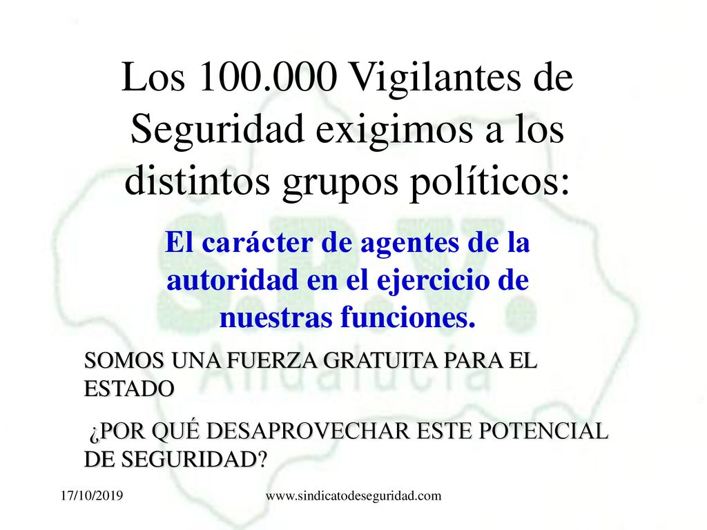 Los Vigilantes de Seguridad exigimos a los distintos grupos políticos: