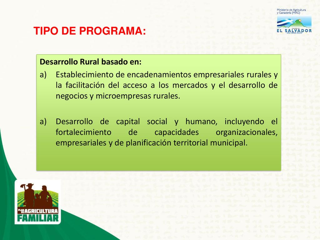 TIPO DE PROGRAMA: Desarrollo Rural basado en: