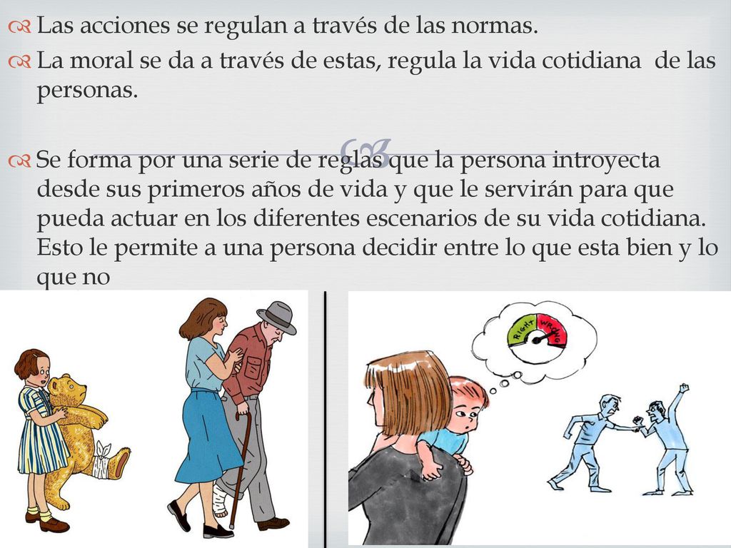 Las acciones se regulan a través de las normas.
