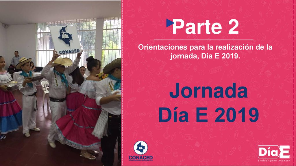 Orientaciones para la realización de la jornada, Día E 2019.