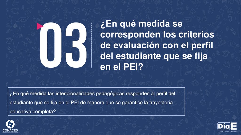 ¿En qué medida se corresponden los criterios de evaluación con el perfil del estudiante que se fija en el PEI