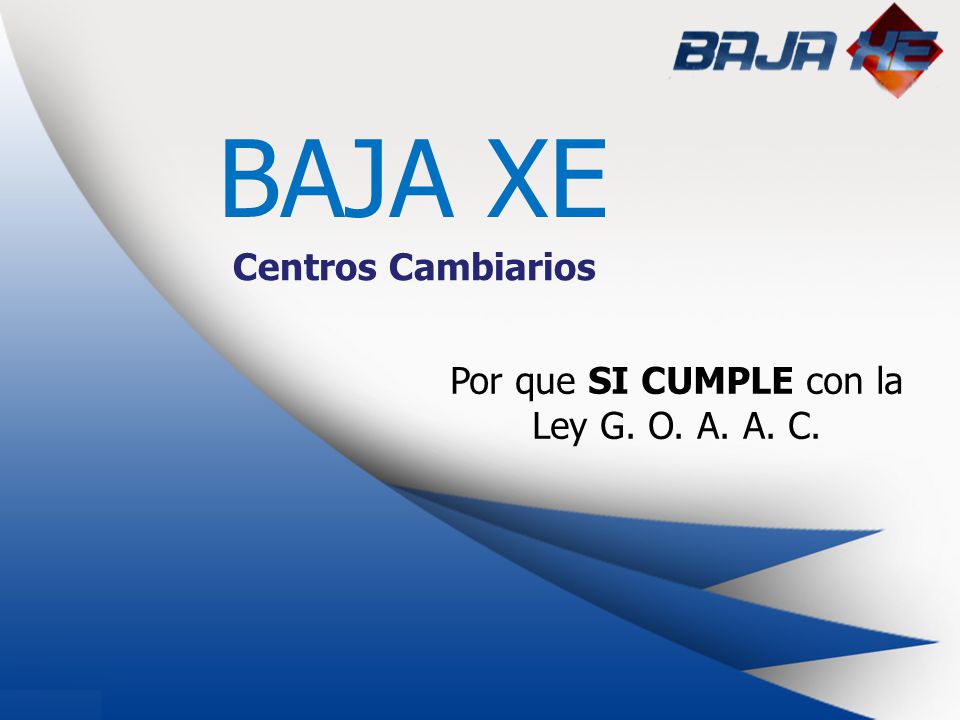 Por que SI CUMPLE con la Ley G. O. A. A. C.