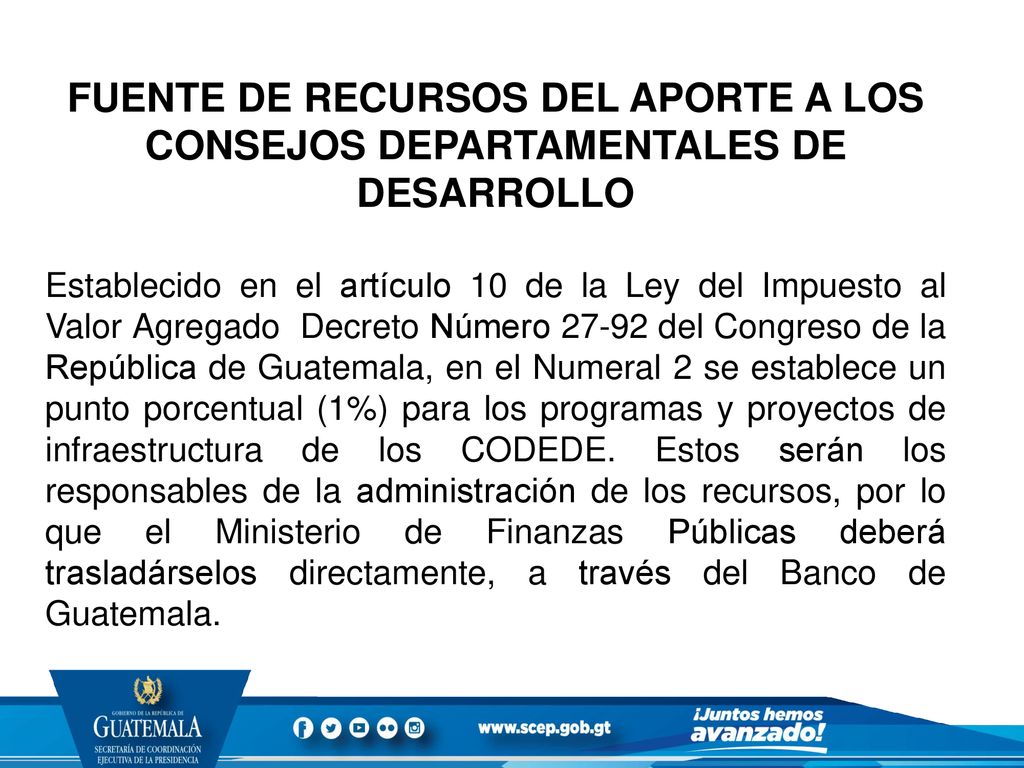 FUENTE DE RECURSOS DEL APORTE A LOS CONSEJOS DEPARTAMENTALES DE DESARROLLO
