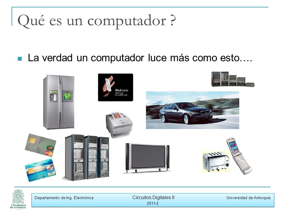 Qué es un computador La verdad un computador luce más como esto….