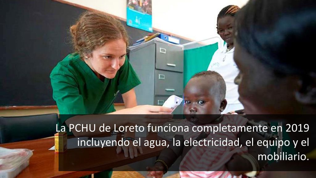 La PCHU de Loreto funciona completamente en 2019 incluyendo el agua, la electricidad, el equipo y el mobiliario.