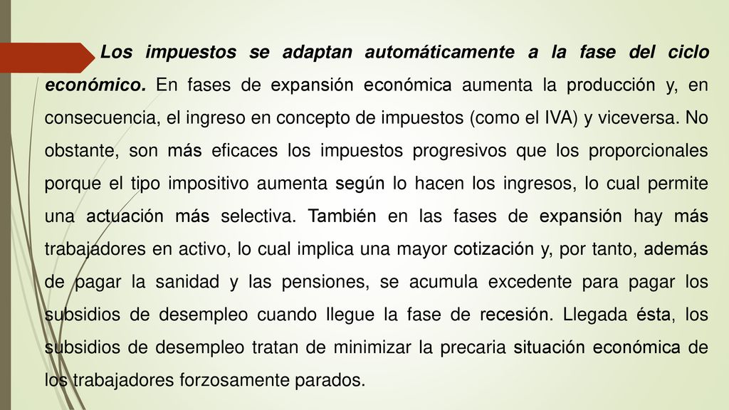 Los impuestos se adaptan automáticamente a la fase del ciclo económico