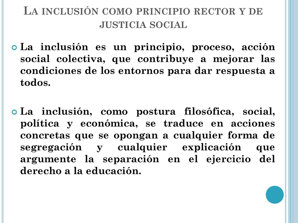 La inclusión como principio rector y de justicia social