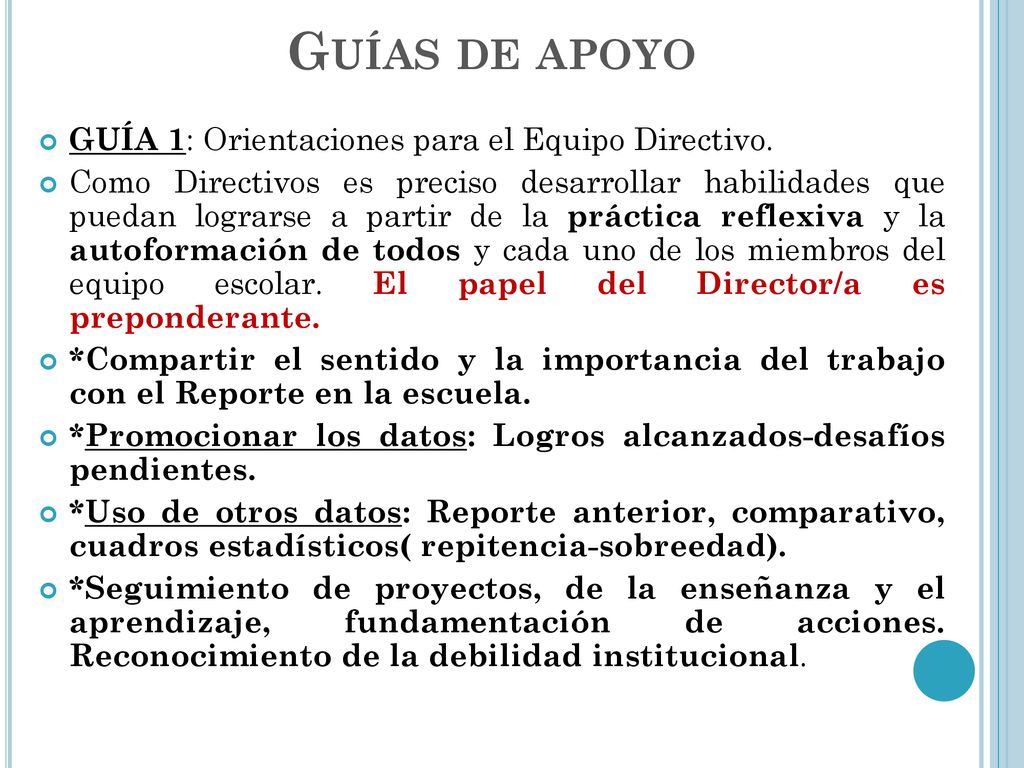 Guías de apoyo GUÍA 1: Orientaciones para el Equipo Directivo.