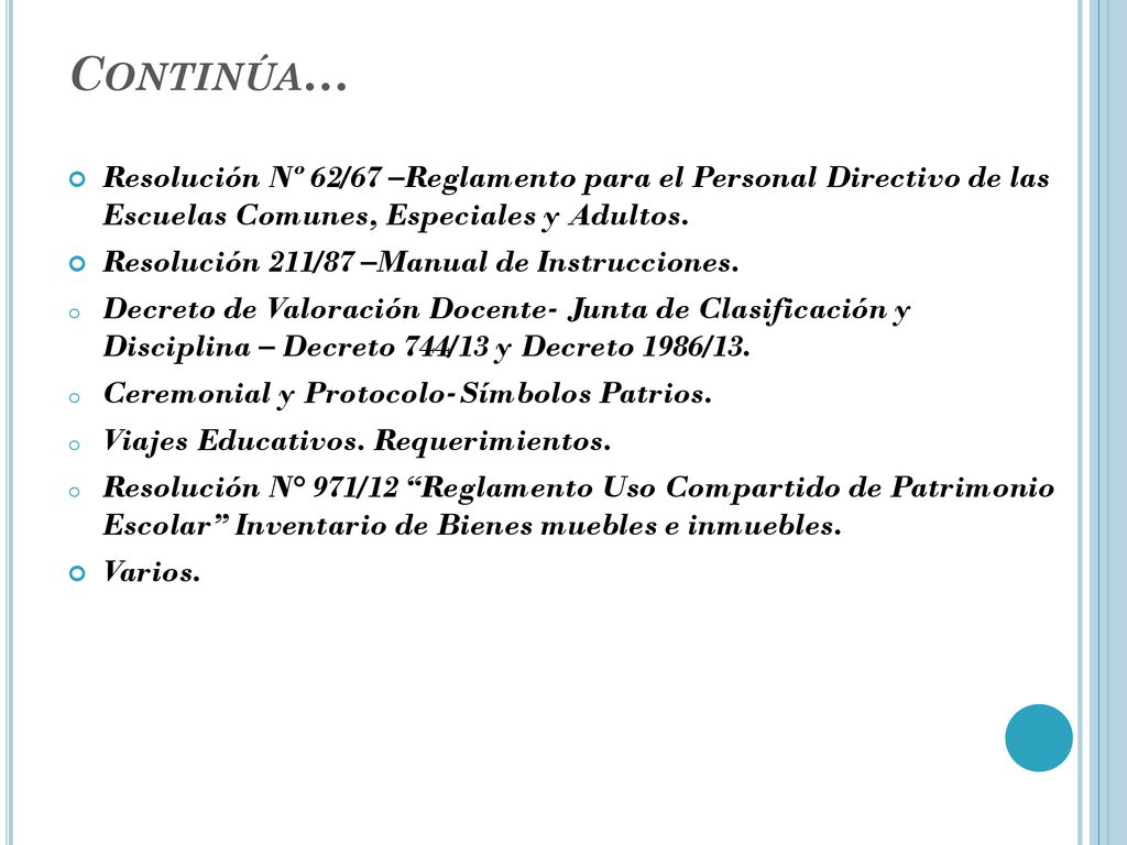 Continúa… Resolución Nº 62/67 –Reglamento para el Personal Directivo de las Escuelas Comunes, Especiales y Adultos.