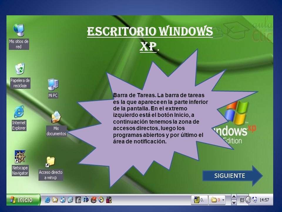 ESCRITORIO WINDOWS XP. SIGUIENTE
