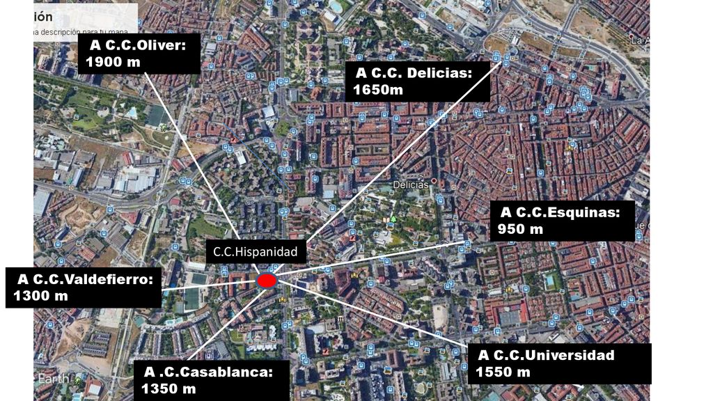 A C.C.Oliver: 1900 m. A C.C. Delicias: 1650m. A C.C.Esquinas: 950 m. C.C.Hispanidad. A C.C.Valdefierro: