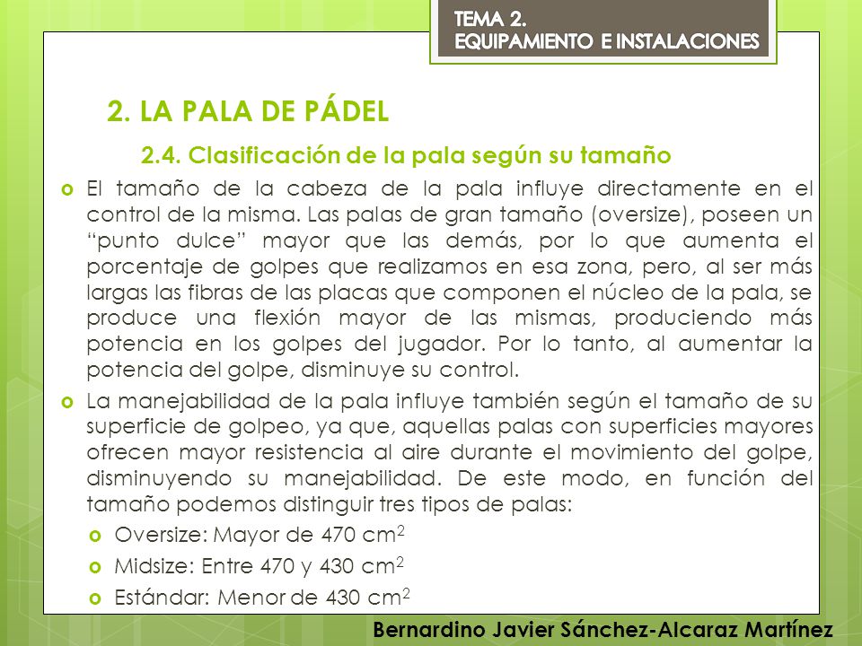 2. LA PALA DE PÁDEL 2.4. Clasificación de la pala según su tamaño