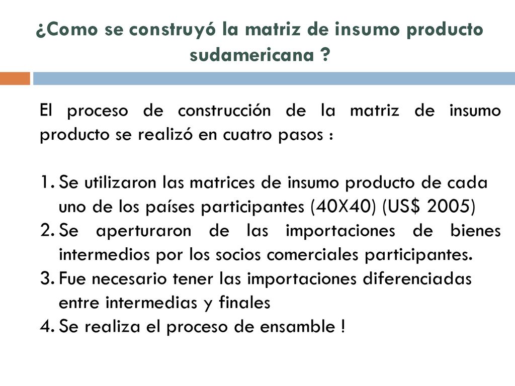 ¿Como se construyó la matriz de insumo producto sudamericana