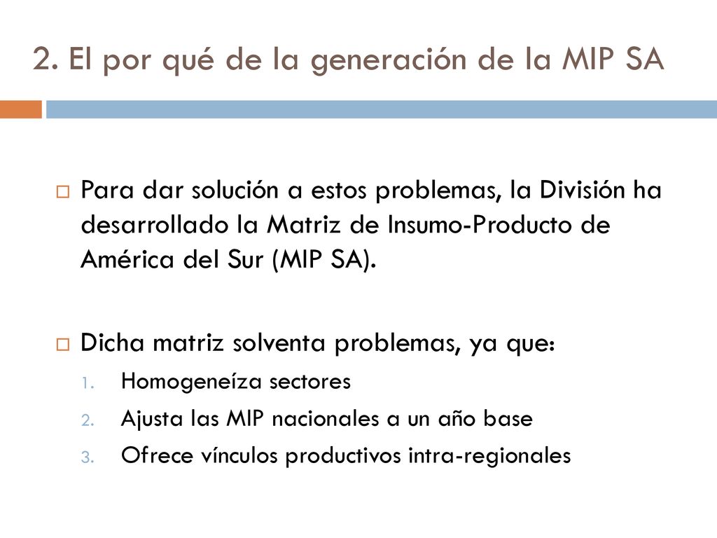 2. El por qué de la generación de la MIP SA