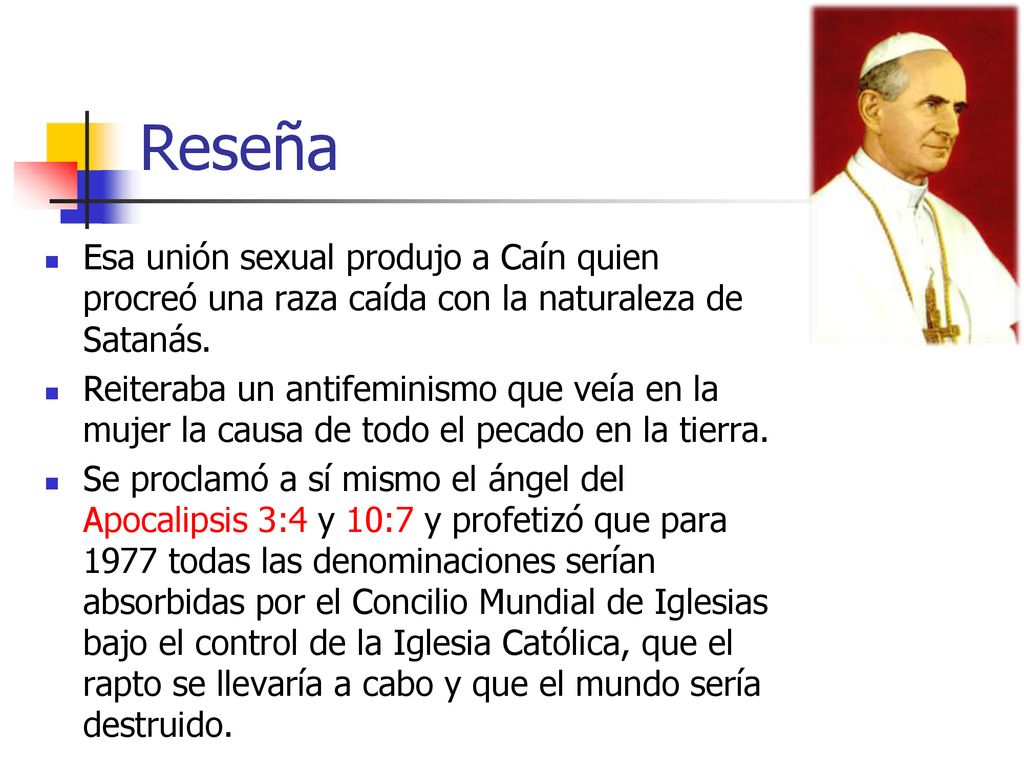 Reseña Esa unión sexual produjo a Caín quien procreó una raza caída con la naturaleza de Satanás.
