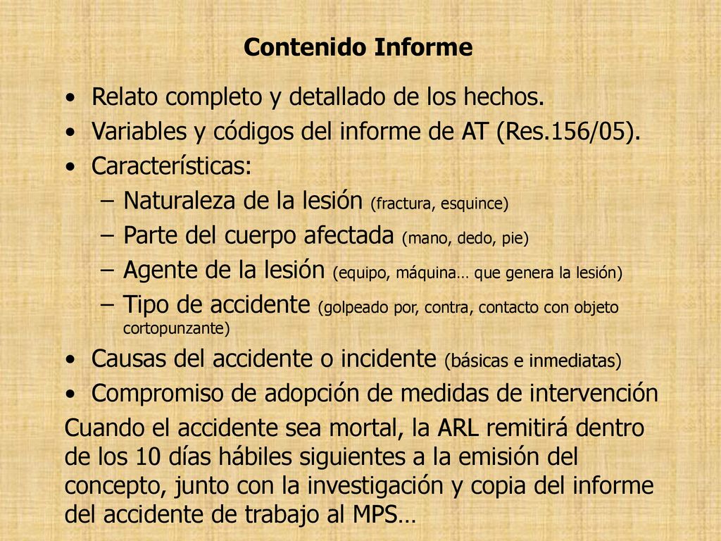 Contenido Informe Relato completo y detallado de los hechos. Variables y códigos del informe de AT (Res.156/05).