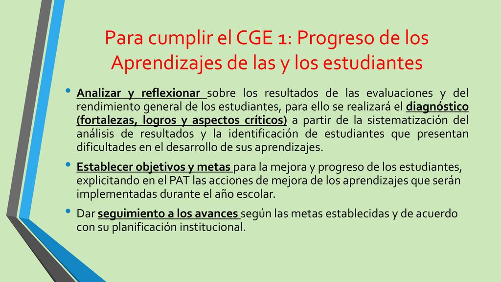 Para cumplir el CGE 1: Progreso de los Aprendizajes de las y los estudiantes