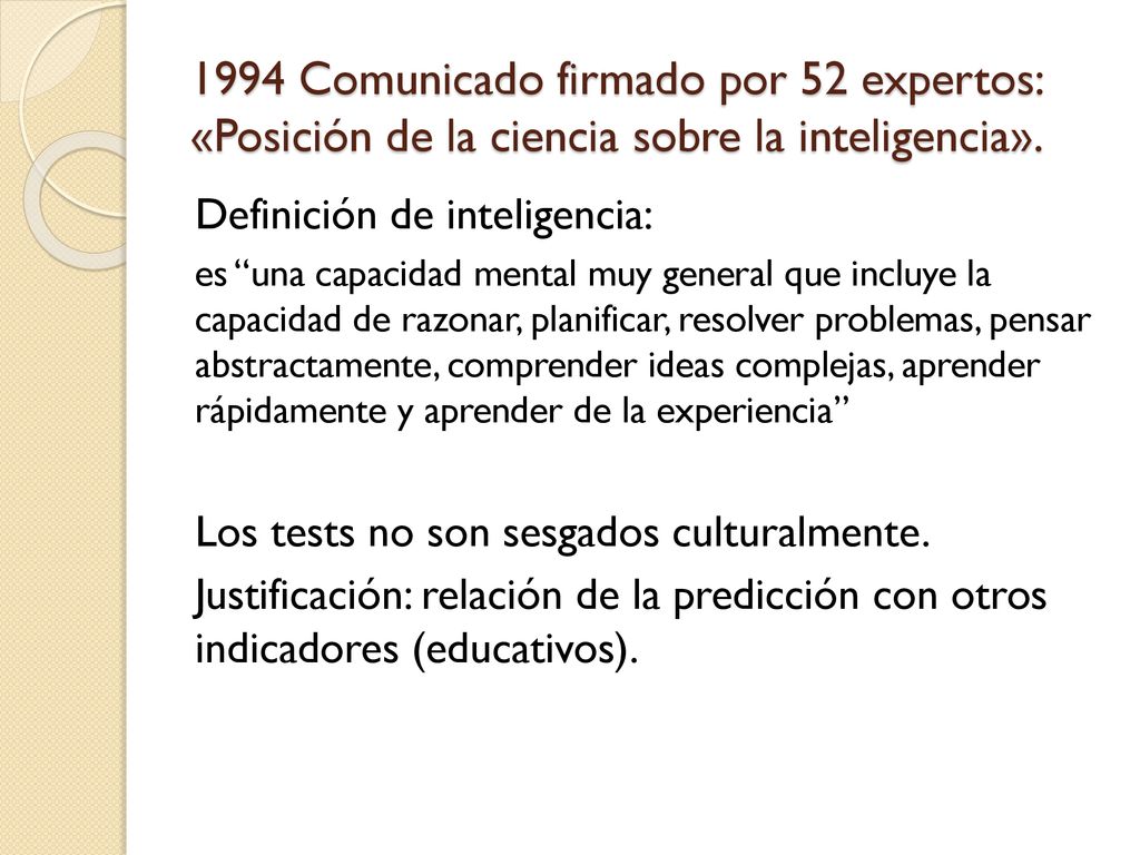 1994 Comunicado firmado por 52 expertos: «Posición de la ciencia sobre la inteligencia».