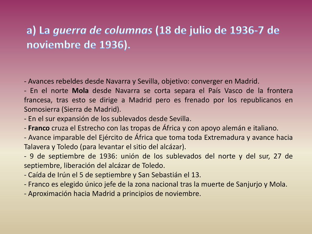a) La guerra de columnas (18 de julio de de noviembre de 1936).
