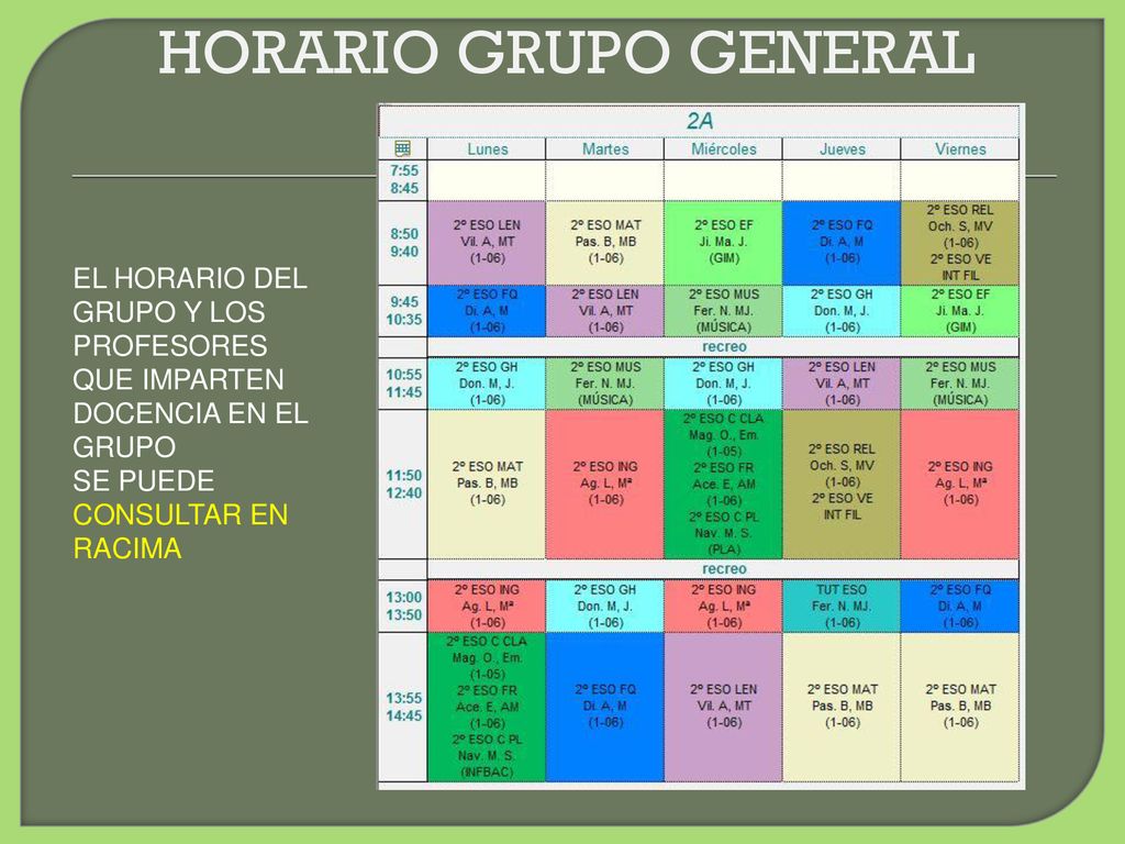 HORARIO GRUPO GENERAL EL HORARIO DEL GRUPO Y LOS PROFESORES QUE IMPARTEN DOCENCIA EN EL GRUPO.