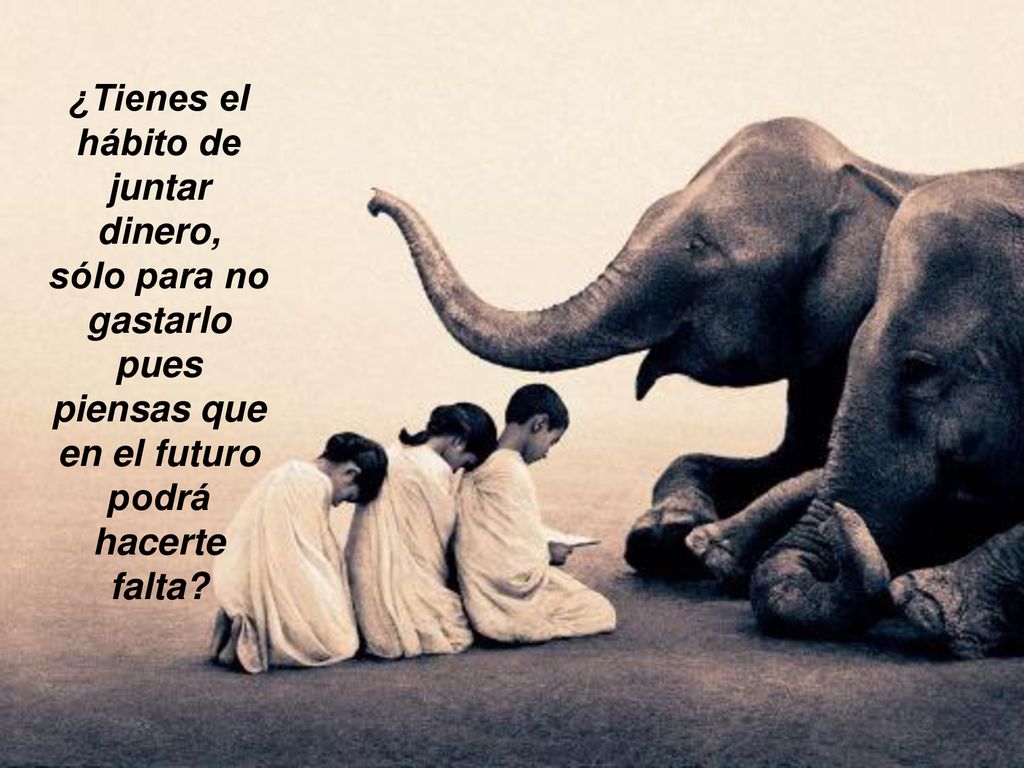 ¿Tienes el hábito de juntar dinero, sólo para no gastarlo pues piensas que en el futuro podrá hacerte falta