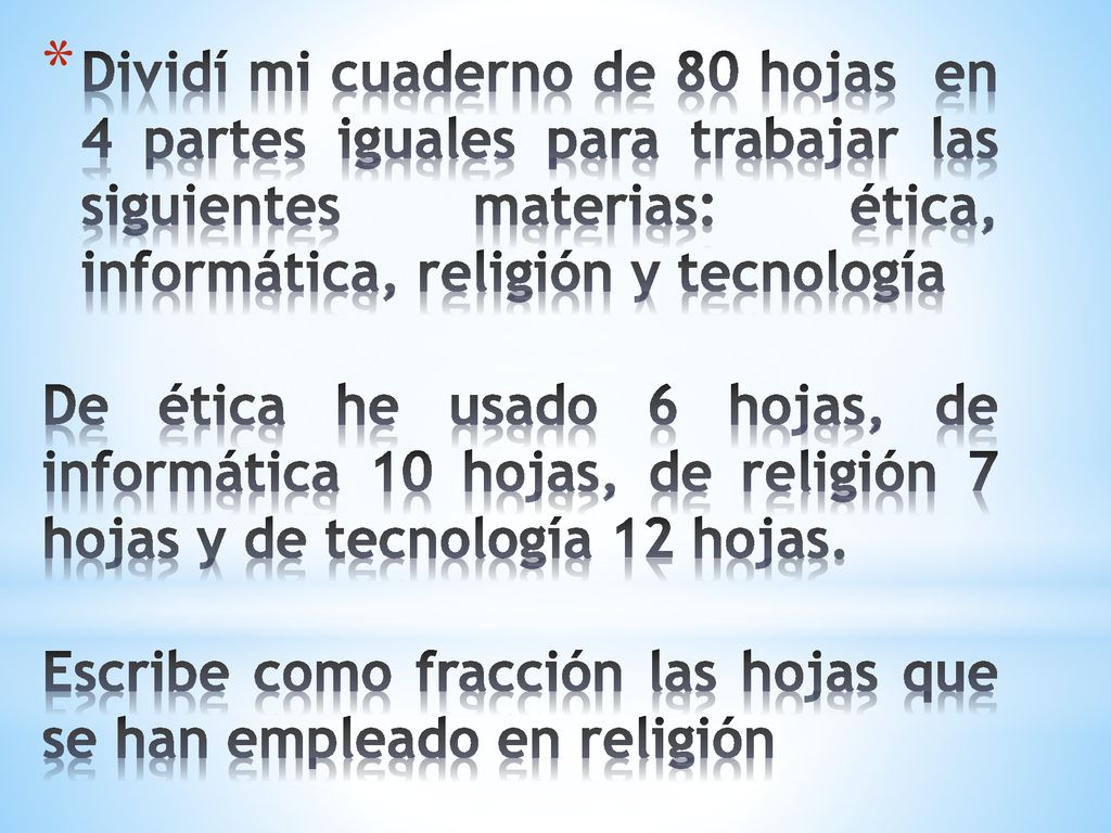 Dividí mi cuaderno de 80 hojas en 4 partes iguales para trabajar las siguientes materias: ética, informática, religión y tecnología