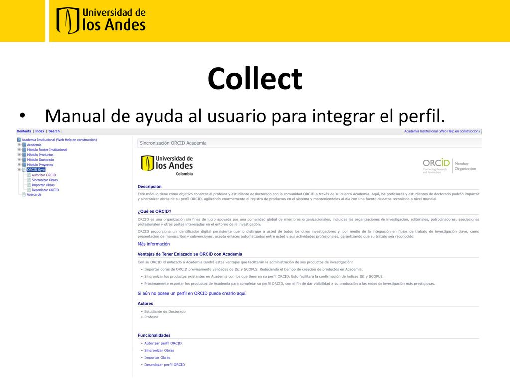 Collect Manual de ayuda al usuario para integrar el perfil.