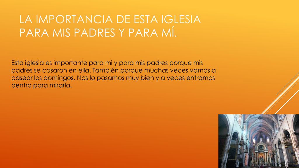 La importancia de esta iglesia para mis padres y para mí.
