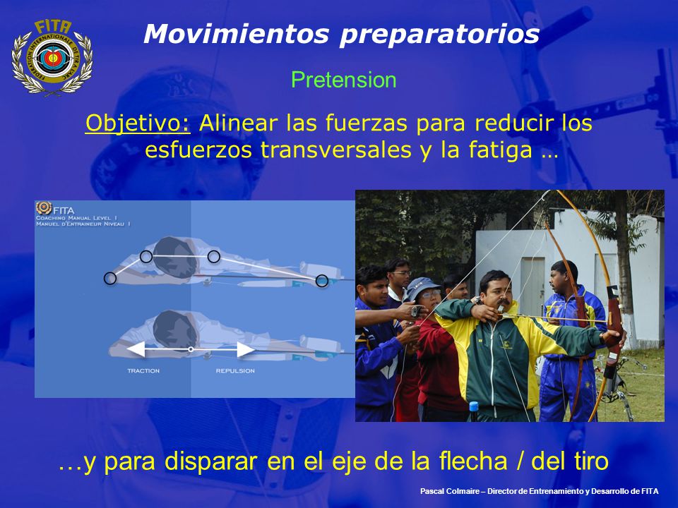 …y para disparar en el eje de la flecha / del tiro