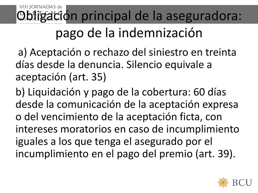 Obligación principal de la aseguradora: pago de la indemnización