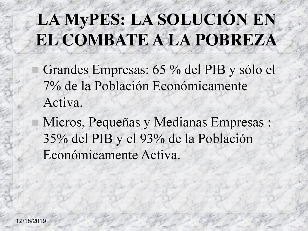 LA MyPES: LA SOLUCIÓN EN EL COMBATE A LA POBREZA