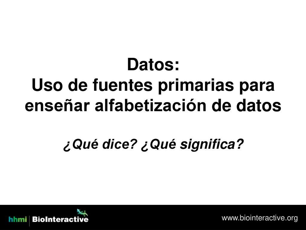 Datos: Uso de fuentes primarias para enseñar alfabetización de datos